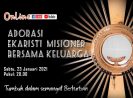 ADORASI EKARISTI MISIONER BERSAMA KELUARGA